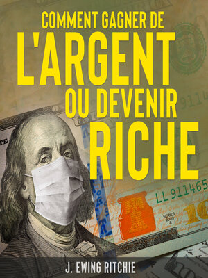 cover image of Comment Gagner de L'Argent ou Devenir Riche